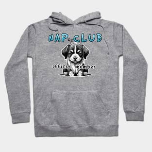 cute puppy dog - nap club Hoodie